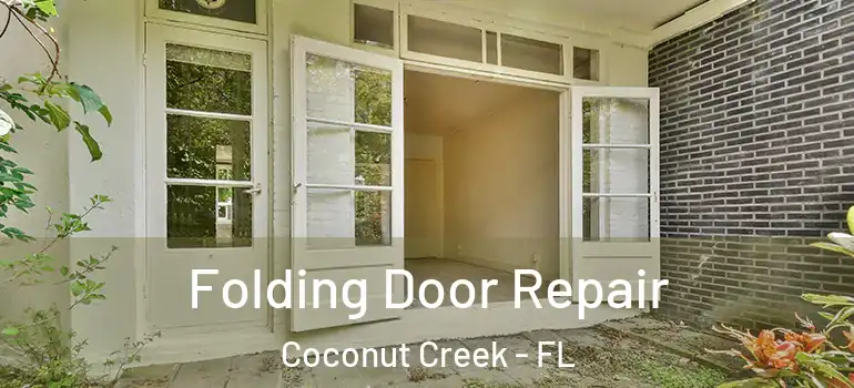  Folding Door Repair Coconut Creek - FL